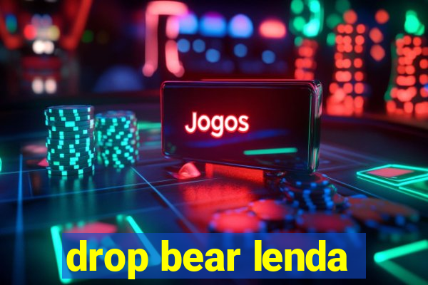 drop bear lenda